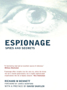 Espionage Spies and Secrets by Richard Bennett eBook